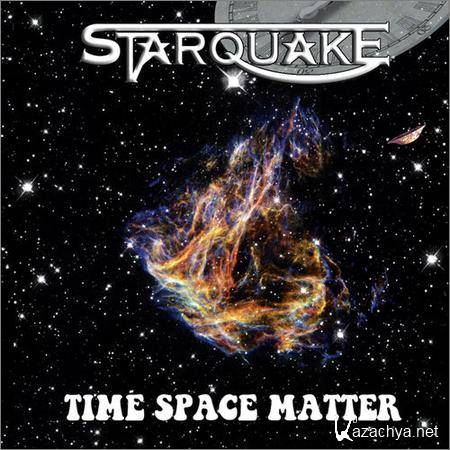 Starquake - Time Space Matter (2019)