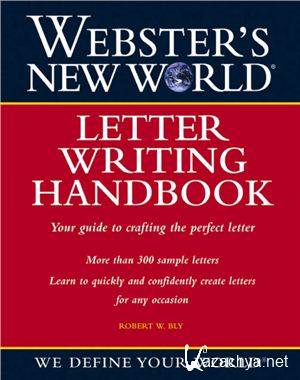 Robert W. Bly - Webster's new world -  Letter Writing Handbook