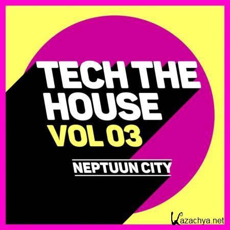 Tech the House, Vol. 03 (2019)