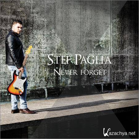 Stef Paglia - Never Forget (2019)