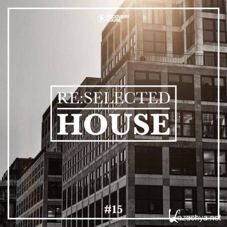 Reselected House, Vol. 15 (2019)