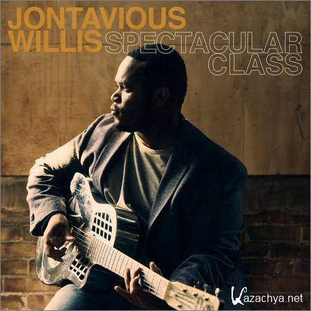 Jontavious Willis - Spectacular Class (2019)