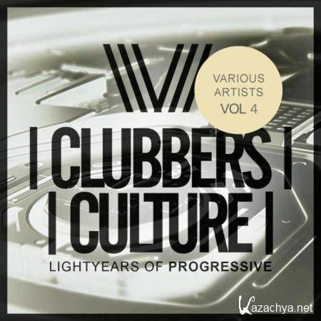 Clubbers Culture Lightyears Of Progressive, Vol.4 (2019)