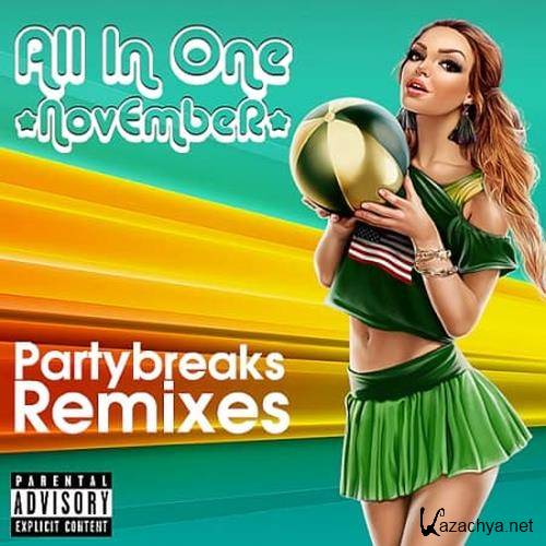 Partybreaks and Remixes - All In One November 003 (2019)