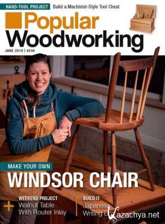 Popular Woodworking 246 (June 2019)