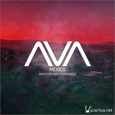 VA - AVA Mexico (Mixed by Obie Fernandez) (2019)