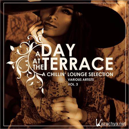 VA - A Day At The Terrace Vol.3 (A Chillin Lounge Selection) (2019)