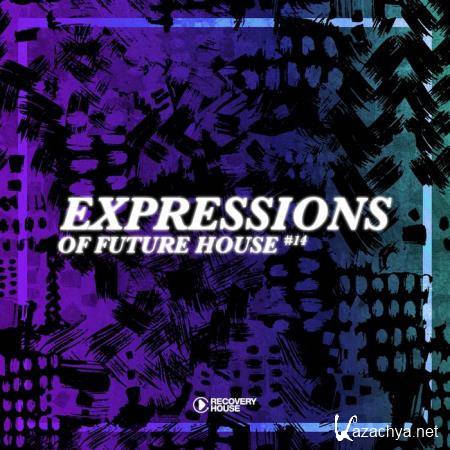 Expressions Of Future House, Vol. 14 (2019)