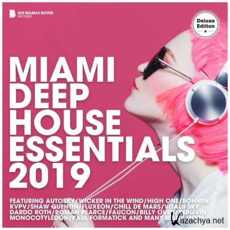 Miami Deep House Essentials 2019 (Deluxe Version) (2019)