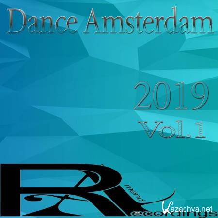 Dance Amsterdam 2019, Vol.1 (2019) Dance Amsterdam 2019, Vol.1 (2019)