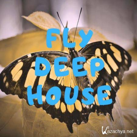 Fly Deep House (2019)