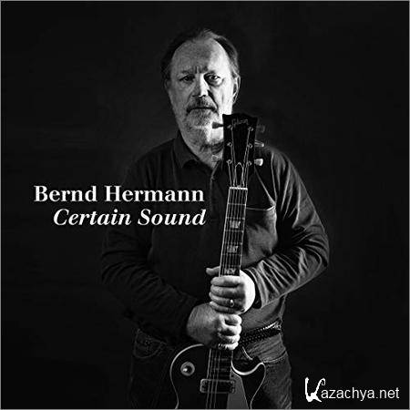 Bernd Hermann - Certain Sound (2019)
