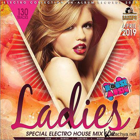 VA - Special Electro House Mix For Ladies (2019)