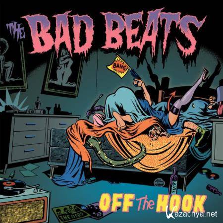 The Bad Beats - 2019 - Off the Hook (2019) FLAC