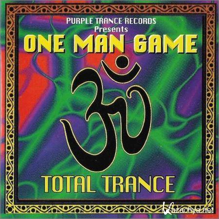 One Man Game - Total Trance (22 April, 2019)