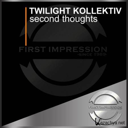 Twilight Kollektiv - Second Thoughts (2019)