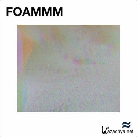 FOAMMM - FOAMMM (2019)