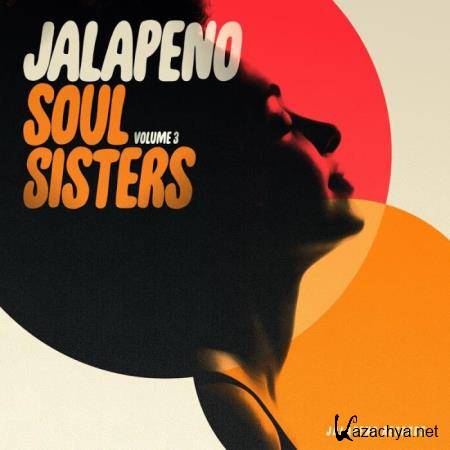 Jalapeno Soul Sisters, Vol. 3 (2019)