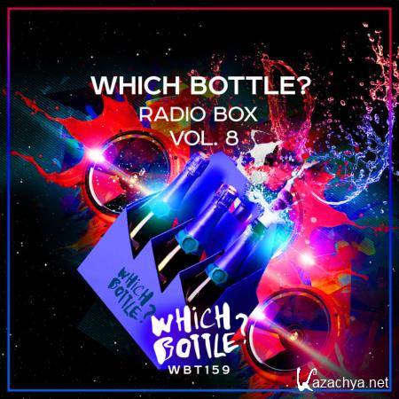 Which Bottle?: Radio Box, Vol 8 (2019)