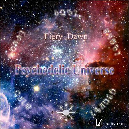 Fiery Dawn - Psychedelic Universe (2019)