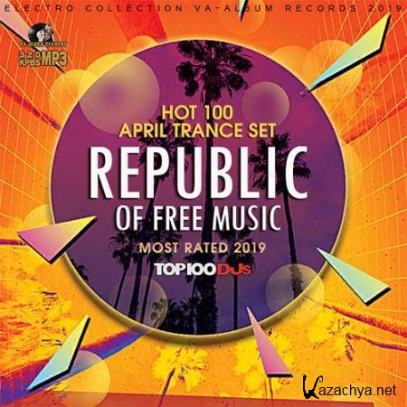 Republic Of Free Music: April Trance Set (2019)