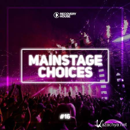 Main Stage Choices, Vol. 16 (2019)