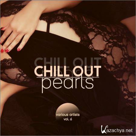 VA - Chill Out Pearls Vol.6 (2019)