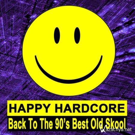 Happy Hardcore (Back to the 90's Best Old Skool) (2019)