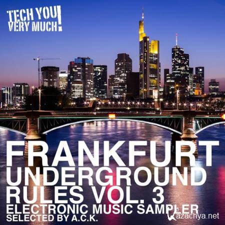 Frankfurt Underground Rules, Vol 3 (Selected by A.C.K.) (2019)