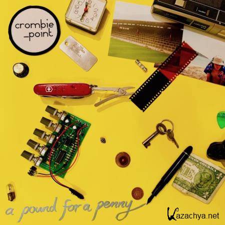Crombie Point - A Pound For A Penny (2019)