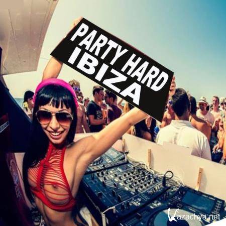 Party Hard Ibiza Mix & DJ Mix (Ibiza Goes Hardcore #Album Hardstyle) (2019)