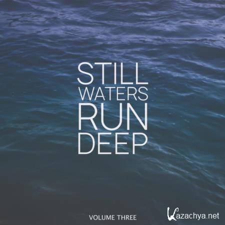 Still Waters Run Deep, Vol. 3 (2019)