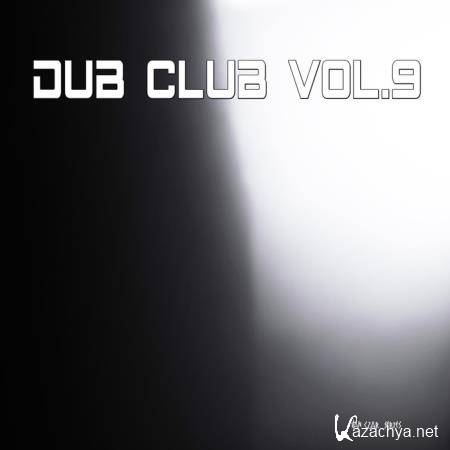 Dub Club, Vol. 9 (Compiled & Mixed by Van Czar) (2019)