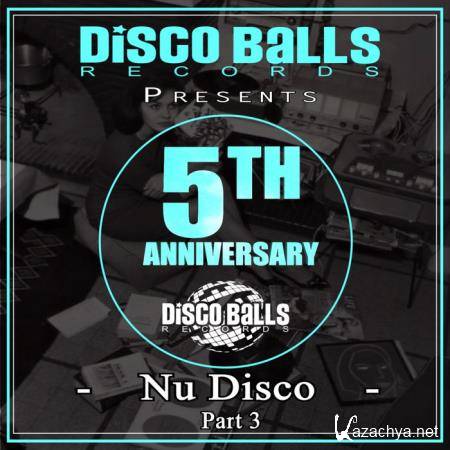 Best Of 5 Years Of Nu Disco Part 3 (2019)