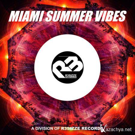 R3sizze presents Miami Summer Vibes 2019 (2019)