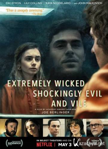 , ,  / Extremely Wicked, Shockingly Evil and Vile (2019) WEB-DLRip/WEB-DL 720p/WEB-DL 1080p