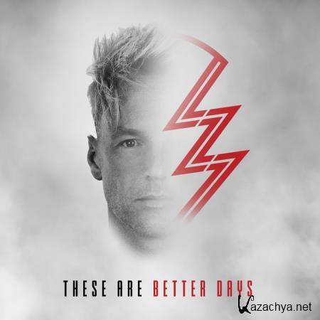 LZ7 - These Are Better Days (2019)