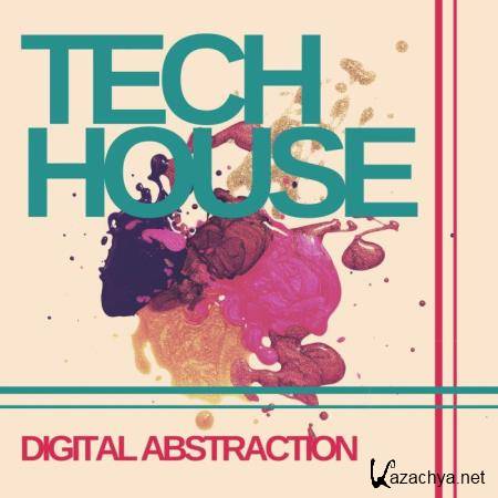 Digital Abstraction Tech House (2019)