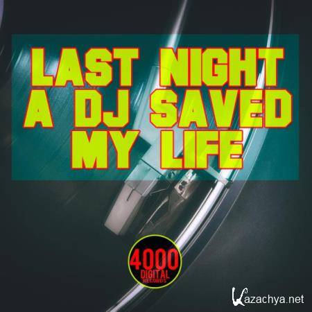 Last Night a DJ Saved My Life (2019)