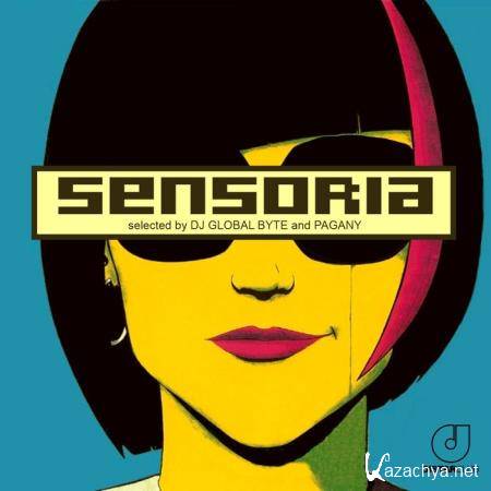 Sensoria (Selected by DJ Global Byte & Pagany) (2019)