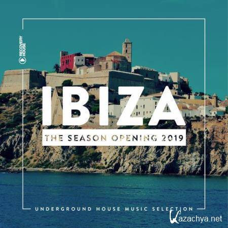 Recovery House: Ibiza - The Season Opening 2019 (2019)