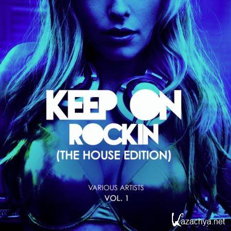 Keep on Rockin' (The House Edition), Vol. 1 (2019)