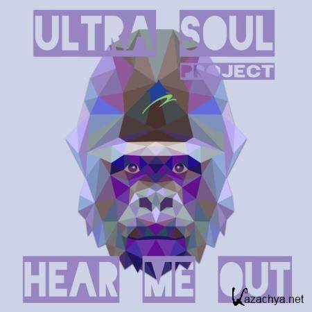 Ultra Soul Project - Hear Me Out (2019)