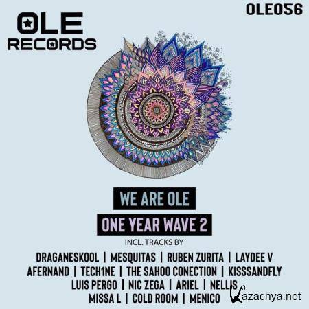 We Are Ole One Year Wave 2 (2019)