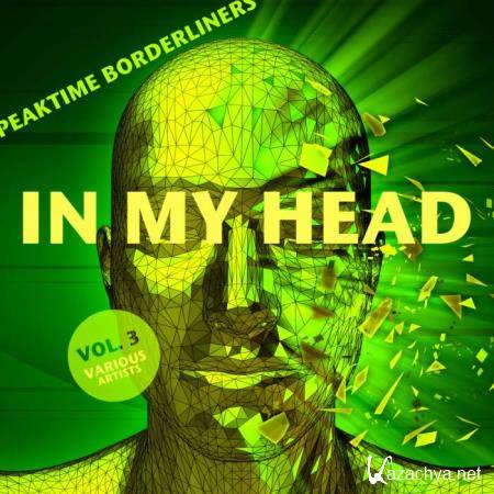 In My Head (Peaktime Borderliners), Vol. 3 (2019)