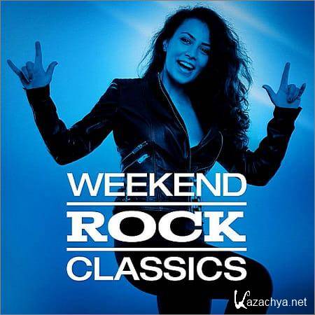 VA - Weekend Rock Classics (2018)