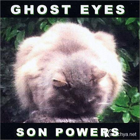Son Powers - Ghost Eyes (2019)