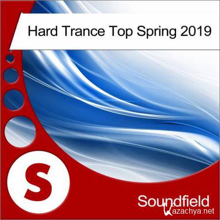 VA - Hard Trance Top Spring 2019 (2019)