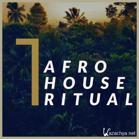 Afro House Ritual, Vol. 1 (2019)