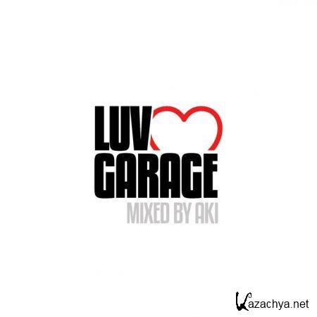 Luv Garage (Mixed by Aki) (2019)